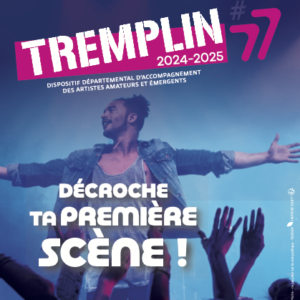 TREMPLIN #77 : Participez à la 7ème édition !