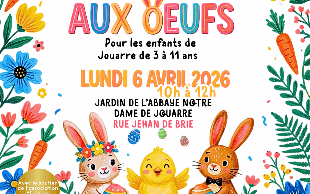 🐣 Chasse aux oeufs à Jouarre : Top Départ pour l&rsquo;Aventure !